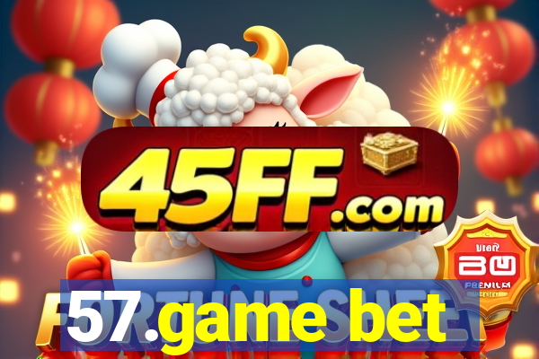 57.game bet
